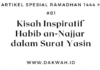 Kisah Inspiratif Habib an-Najjar dalam Surat Yasin